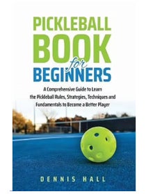 Pickleball Book For Beginners